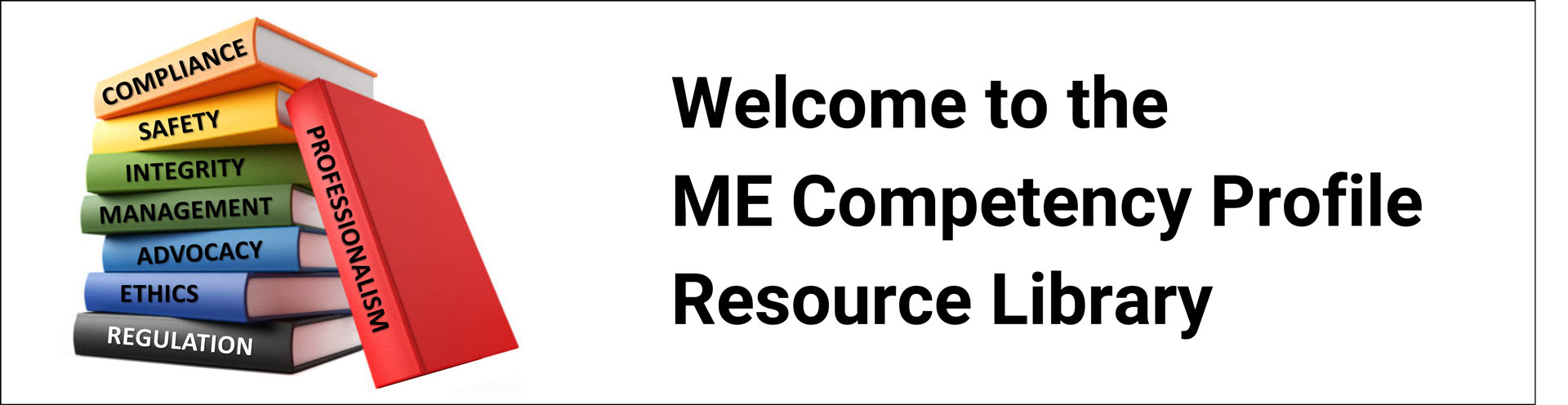 Welcome to the ME Competency Profile Resource Library